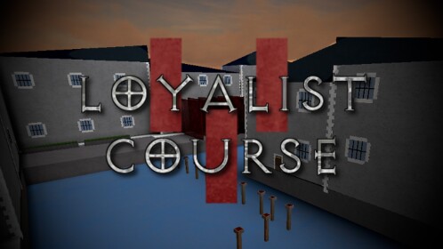 Loyalist Advancement Course