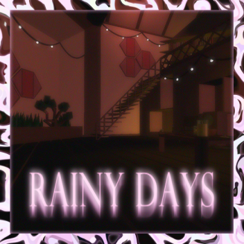 Rainy Days