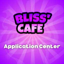 APPLY! | Bliss' Cafe Application Center