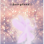 ~'fairyland'~