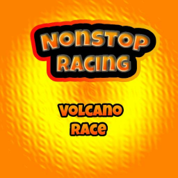 ( 🌋 Volcano Race 🌋 ) NONSTOP RACING