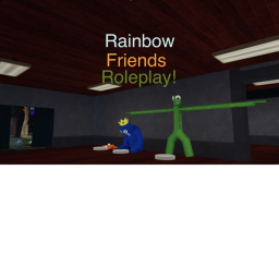 Rainbow friends Roleplay! (Alpha)