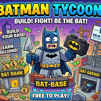 BATMAN TYCOON (Update)