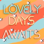 *-Lovely Days-*