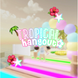 Tropical Hangout!