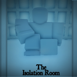The Isolation Room [IN DEVELOPMENT]