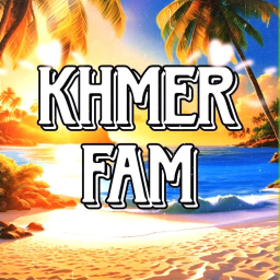 KHMER FAM✨🌴[VC]