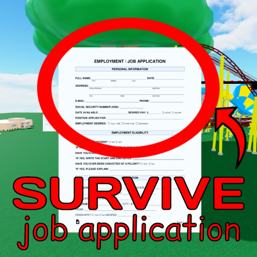 SURVIVE JOB APPLICATION THE KILLER