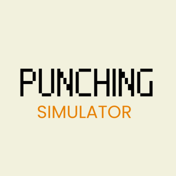 🥊 Punching Simulator 🥊