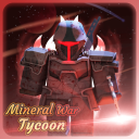 [Update] Mineral War Tycoon