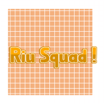 R i u Squad !