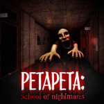 PETAPETA: School of Nightmares