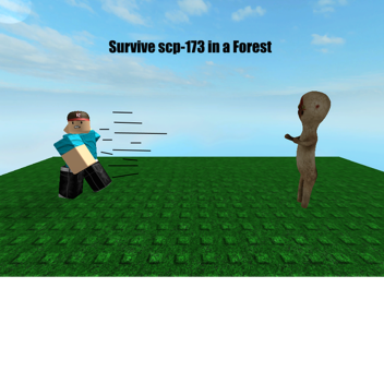 Survive Scp-173 In a Forest