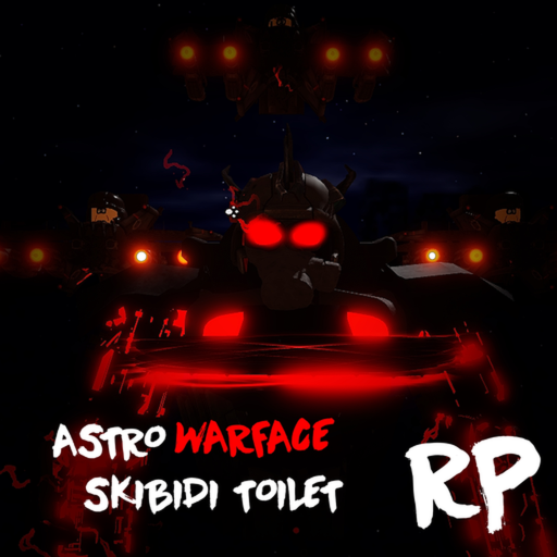 Astro Warface [TOILET ROLEPLAY]