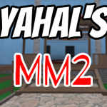 Ya hal's MM2