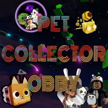 🐈 PET COLLECTOR OBBY 🐶 