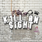 K1LL ON $IGHT