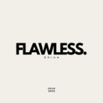 FLAWLESS EXLUSIVE