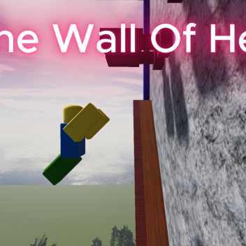 The Wall Of HELL