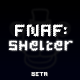 FNAF: Shelter (DEMO)