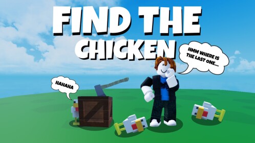 Find The Chicken! [120+] 🐔