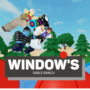 Window's Sable Ranch 