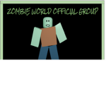 ZOMBIE WORLD OFFICIAL GROUP