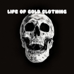 LIFE OF GOLD CLOTHING