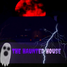 The Haunted House