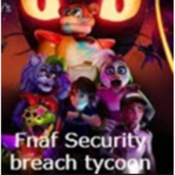 Fnaf SB Tycoon (7 Days)