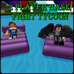 2 Player Base Fight Tycoon 