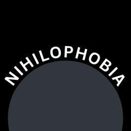 [🛠️] 🌑 Nihilophobia