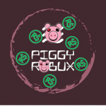 Piggy, Robux!!!!