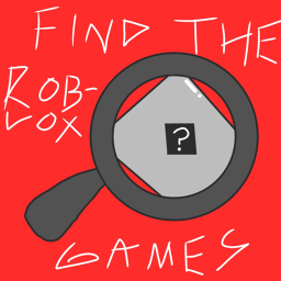 [OLD AND TRASH] Find the roblox games