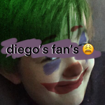 diego’s fan’s >:(