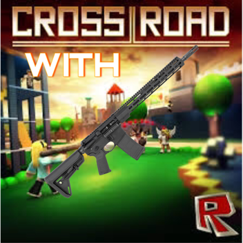 Crossroad with guns