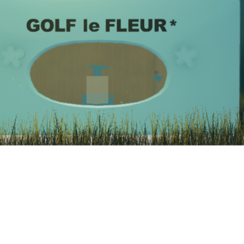 GOLF le FLEUR*