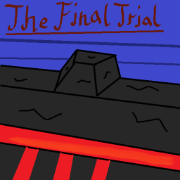 The Final Trial