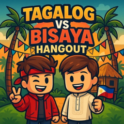 Tagalog VS Bisaya Hangout