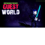 Guest world!!