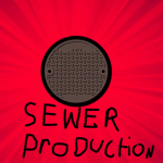 Sewers Production