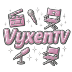 VYXEN TV