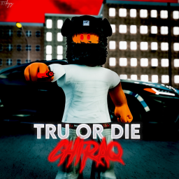 Tru Or Die Chiaq