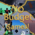 No Budget Games!
