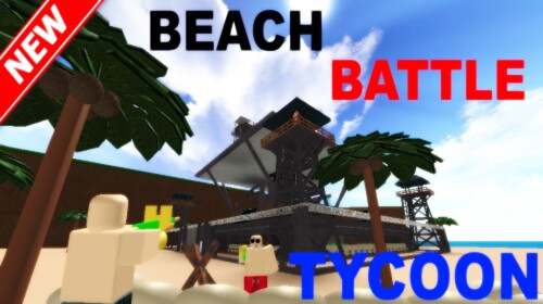Beach Battle Tycoon [2 Player]