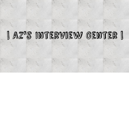 Az's Interview Center.
