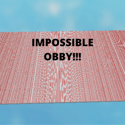 IMPOSSIBLE OBBY!!!