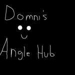 Domni's Angle hub [BACK!]