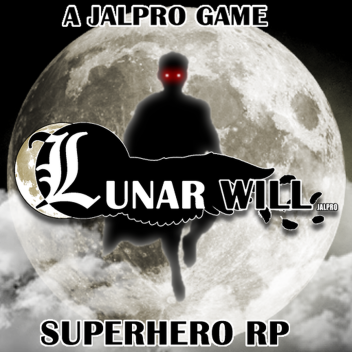 Lunar Will - Superhero Roleplay / RP