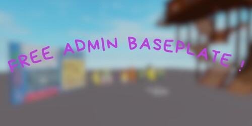 FREE ADMIN Baseplate